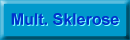 Multiple Sklerose
